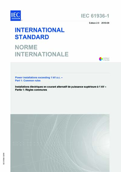 IEC 61936-1 Ed. 2.0 b:2010 - Power installations exceeding 1 kV
